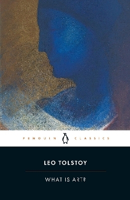 What is Art? - Leo Tolstoy