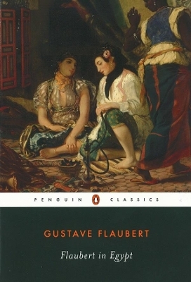 Flaubert in Egypt - Gustave Flaubert