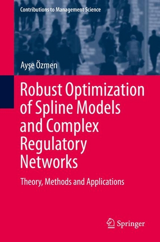 Robust Optimization of Spline Models and Complex Regulatory Networks
