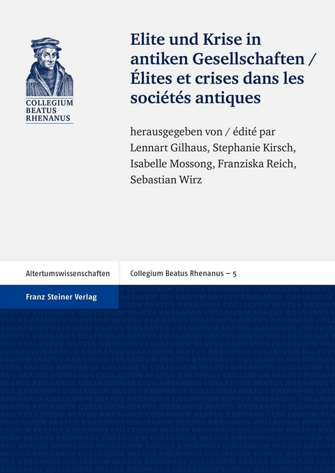 Elite und Krise in antiken Gesellschaften / &Eacute;lites et crises dans les soci&eacute;t&eacute;s antiques - 