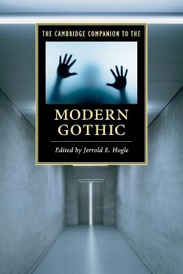 The Cambridge Companion to the Modern Gothic - 