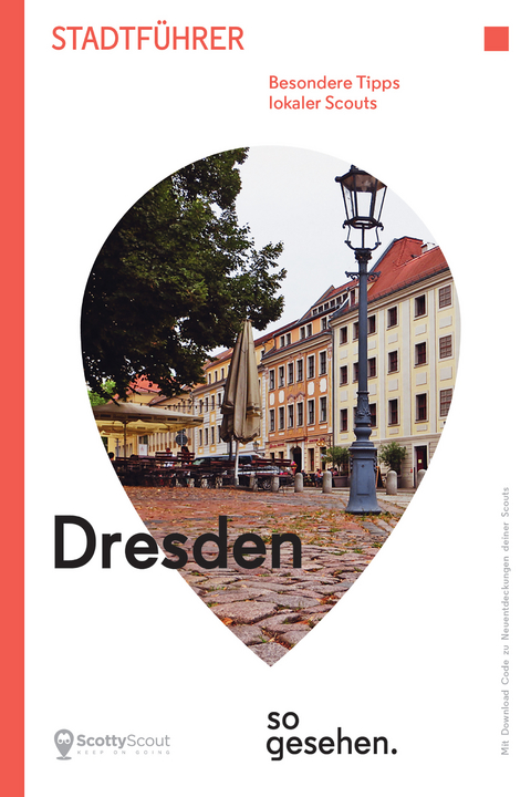 Dresden Stadtf&uuml;hrer: Dresden so gesehen. - Ina Franzke, Andreas Golinski, Anett Lentwojt, Sabine Schulze, Christoph Steyer, Lina Wind