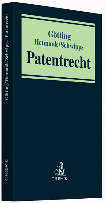 Patentrecht - Horst-Peter G&ouml;tting, Sven Hetmank, Karsten Schwipps