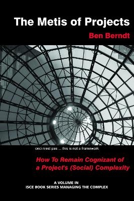 The Metis of Projects - Ben Berndt