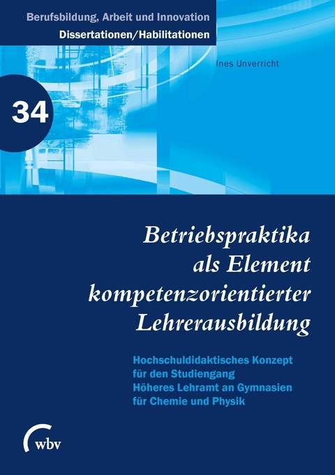 Betriebspraktika als Element kompetenzorientierter Lehrerausbildung -  Ines Unverricht