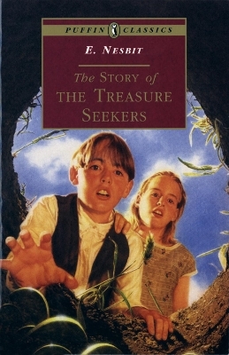 The Story of the Treasure Seekers - Edith Nesbit