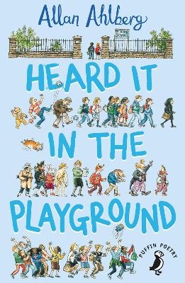 Heard it in the Playground - Allan Ahlberg