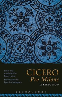 Cicero Pro Milone: A Selection