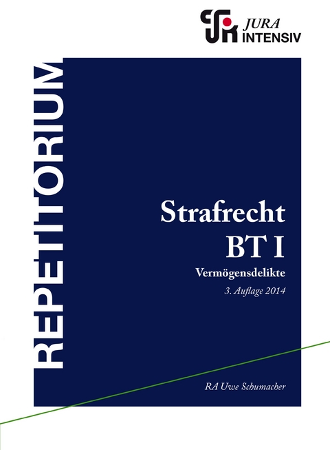 Strafrecht BT I - Uwe Schumacher