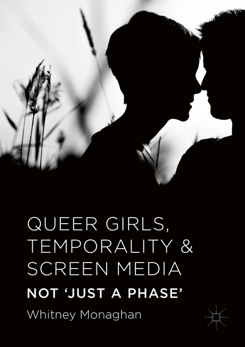 Queer Girls, Temporality and Screen Media - Whitney Monaghan