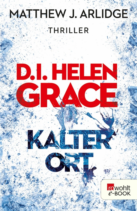 D.I. Helen Grace: Kalter Ort - Matthew J. Arlidge