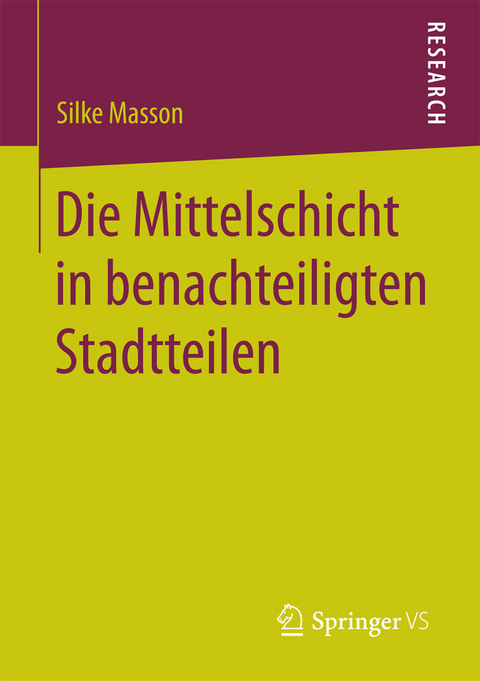 Die Mittelschicht in benachteiligten Stadtteilen -  Silke Masson