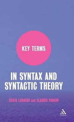 Key Terms in Syntax and Syntactic Theory - Silvia Luraghi, Claudia Parodi
