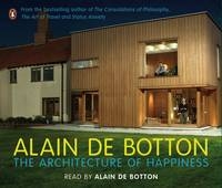 The Architecture of Happiness - Alain De Botton