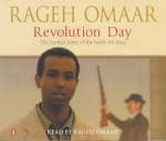 Revolution Day: The human story of the battle for Iraq (CD) - Rageh Omaar