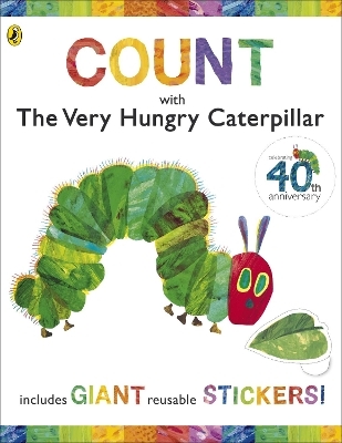 Count  with the Very Hungry Caterpillar (Sticker Book) - Eric Carle