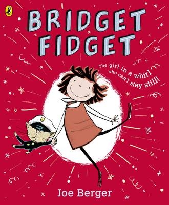 Bridget Fidget - Joe Berger