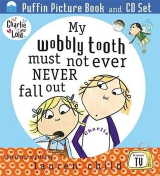 My Wobbly Tooth Must Not Ever Never Fall Out