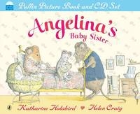 Angelina's Baby Sister - Katharine Holabird