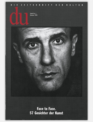 du - Zeitschrift für Kultur / Face to Face. 57 Gesichter der Kunst