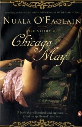The Story of Chicago May - Nuala O'Faolain