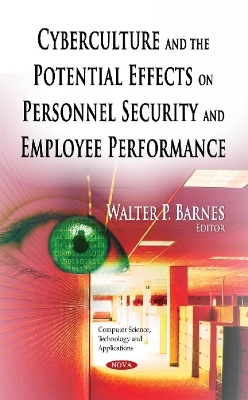 Cyberculture & the Potential Effects on Personnel Security & Employee Performance - 