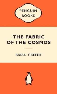 The Fabric of the Cosmos - Brian Greene