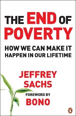 The End of Poverty - Jeffrey Sachs