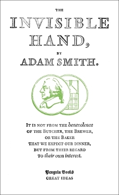 The Invisible Hand - Adam Smith