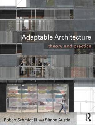 Adaptable Architecture -  Simon Austin,  Robert Schmidt III