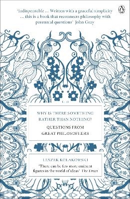Why is There Something Rather Than Nothing? - Leszek Kolakowski