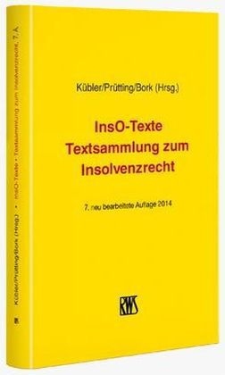 InsO-Texte - Bruno M. K&uuml;bler, Hanns Pr&uuml;tting