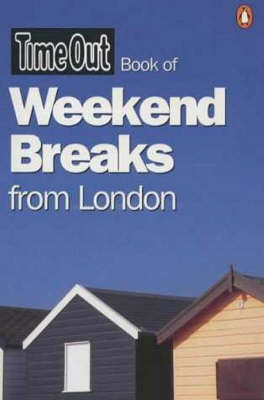 "Time Out" Book of Weekend Breaks from London - 
