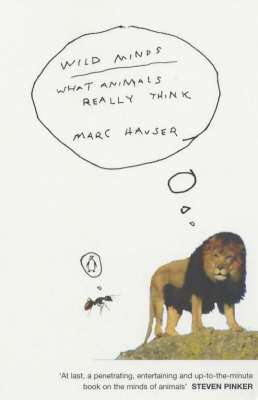 Wild Minds - Marc D. Hauser