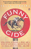 Funny Cide - Sally Jenkins