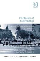 Contours of Citizenship -  Esther Ngan-Ling Chow,  Evangelia Tastsoglou