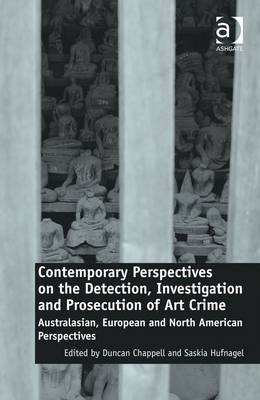 Contemporary Perspectives on the Detection, Investigation and Prosecution of Art Crime