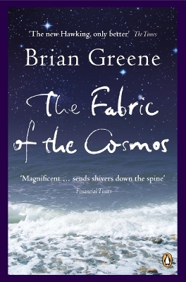The Fabric of the Cosmos - Brian Greene