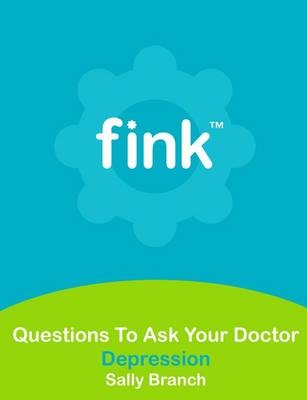 Questions To Ask Your Doctor About Depression