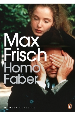 Homo Faber - Max Frisch