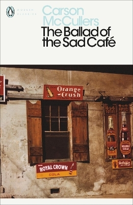 The Ballad of the Sad Caf&eacute; - Carson McCullers