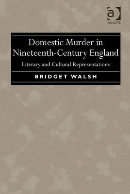 Domestic Murder in Nineteenth-Century England