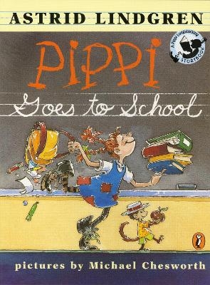 Pippi Goes to School - Astrid Lindgren