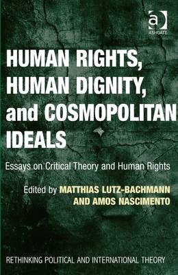 Human Rights, Human Dignity, and Cosmopolitan Ideals