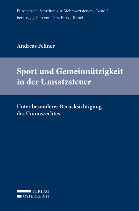 Sport und Gemeinn&uuml;tzigkeit in der Umsatzsteuer - Andreas Fellner