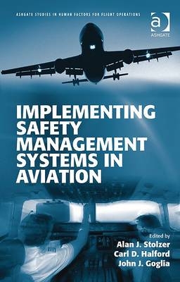 Implementing Safety Management Systems in Aviation - 