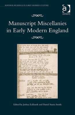 Manuscript Miscellanies in Early Modern England
