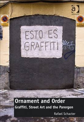 Ornament and Order -  Rafael Schacter