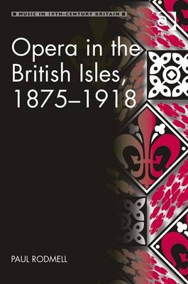 Opera in the British Isles, 1875-1918