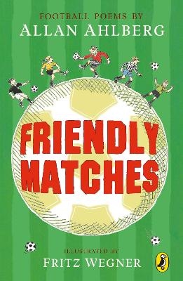 Friendly Matches - Allan Ahlberg